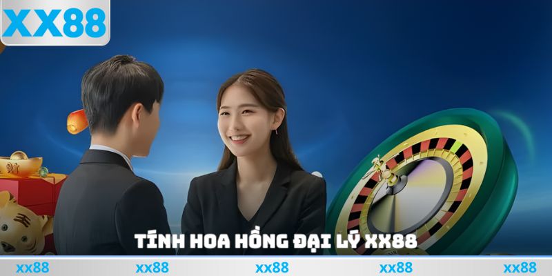 Tính hoa hồng đại lý xx88